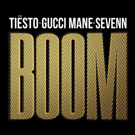 boom tiesto with gucci|boom Tiesto lyrics.